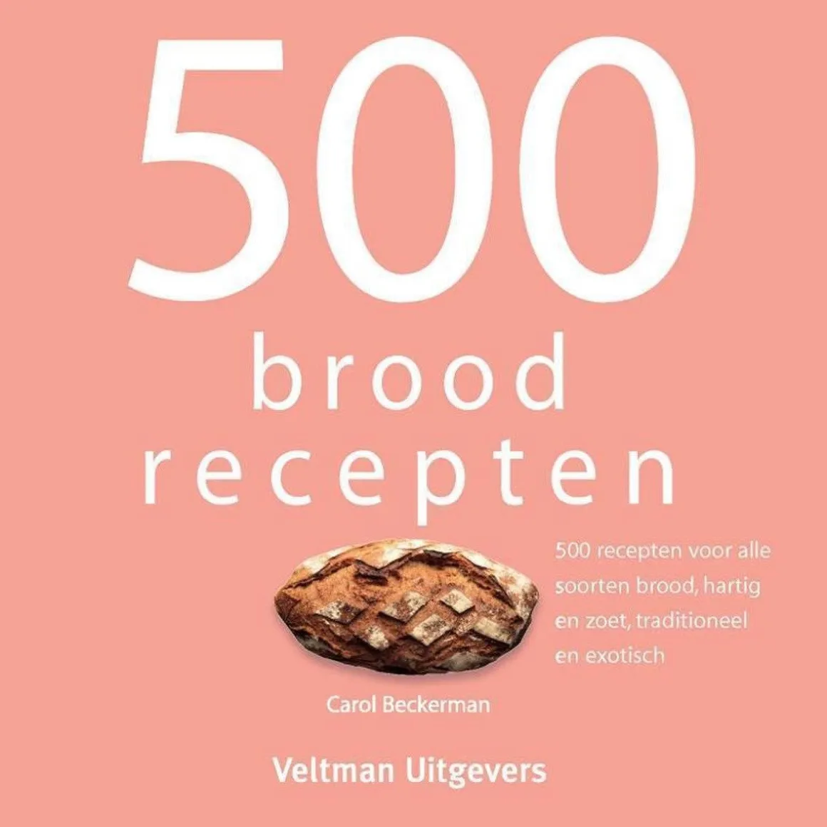 Boek: 500 Brood Recepten