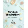 Boek: Werkboek Thuisbakkers